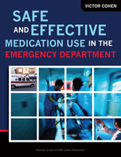 Safe and Effective Medication Use in the Emergency Department