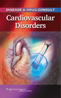 Disease & Drug Consult: Cardiovascular Disorders Softbound