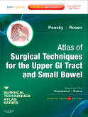 Atlas of Surgical Techniques for the Upper GI Tract and Small Bowel - A Volume in the Surgical Techniques Atlas Series 2