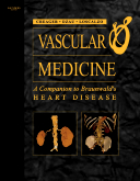 Vascular Medicine - A Companion to Braunwald's Heart Disease