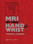 MRI of the Hand and Wrist , Hardbound