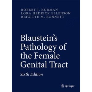 Blaustein's Pathology of the Female Genital Tract Hardcover 6/E 2011