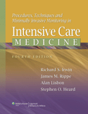 Procedures, Techniques, and Minimally Invasive Monitoring in Intensive Care Medicine Softbound 4/E