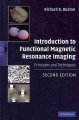Introduction to Functional Magnetic Resonance Imaging: Principles and Techniques