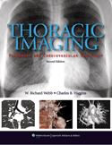 Thoracic Imaging: Pulmonary and Cardiovascular Radiology, Second Edition Hardbound 2011