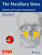 The Maxillary Sinus: Medical and Surgical Management (Book with Two DVDs) 2011