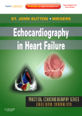 Echocardiography in Heart Failure Expert Consult: Online and Print 2012
