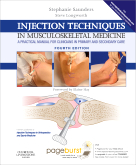 Injection Techniques in Musculoskeletal Medicine, 4th Edition  Practical Manual for Clinicians in Primary and Secondary