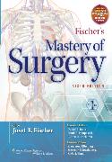 Fischer's Mastery of Surgery 6/E 2012