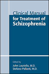 Clinical Manual for Treatment of Schizophrenia 2012