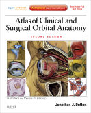 Atlas of Clinical and Surgical Orbital Anatomy, 2nd Edition Expert Consult: Online and Print
