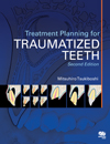 Treatment Planning for Traumatized Teeth, Second Edition