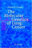 The Molecular Genetics of Lung Cancer