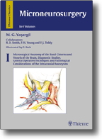 Microneurosurgery, Volume I Microsurgical Anatomy of the Basal Cisterns and Vessels of the Brain, Diagnostic Studies, Ge