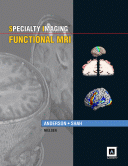 Specialty Imaging: Functional MRI Published by Amirsys 2014