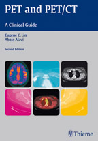 PET and PET/CT : A Clinical Guide 2/E 2009