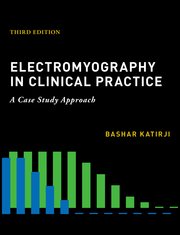 Electromyography in Clinical Practice 3/E 2019