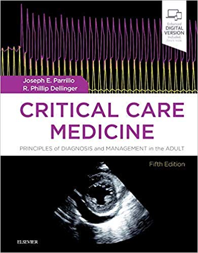 Critical Care Medicine: Principles of Diagnosis and Management in the Adult 5/E