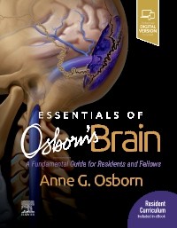 Essentials of Osborn's Brain: A Fundamental Guide for Residents and Fellows 2020