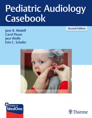 Pediatric Audiology Casebook 2/E 2020