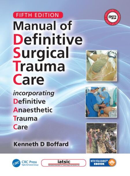 Manual of Definitive Surgical Trauma Care 5/E 2019