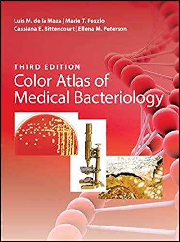 Color Atlas of Medical Bacteriology 3/E 2020
