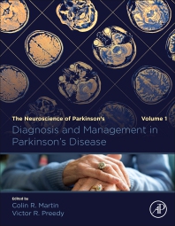 Diagnosis and Management in Parkinson's Disease: The Neuroscience of Parkinson’s Disease, Volume 1 2020
