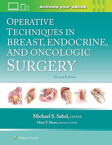 Operative Techniques in Breast, Endocrine, and Oncologic Surgery 2/E 2024